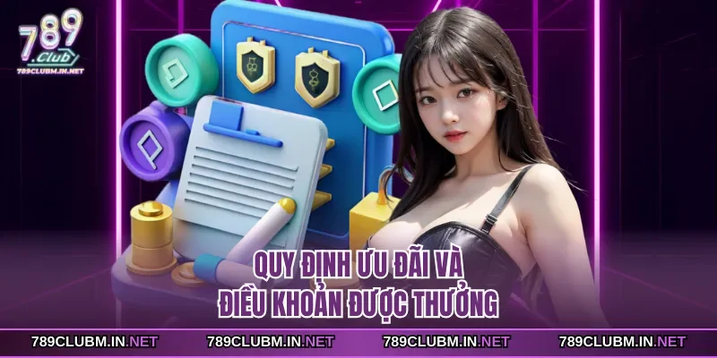 quy-dinh-uu-dai-va-dieu-khoan-duoc-thuong