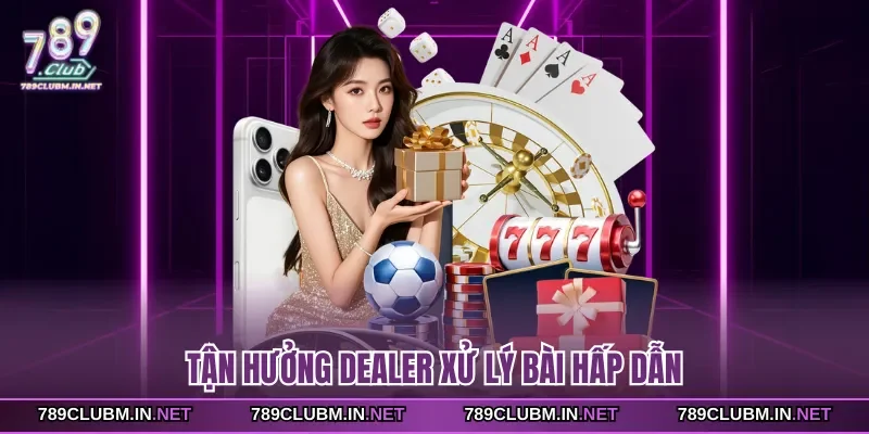 tan-huong-dealer-xu-ly-bai-hap-dan